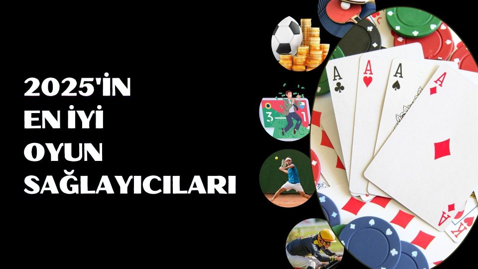 2025'in En İyi Oyun Sağlayıcıları